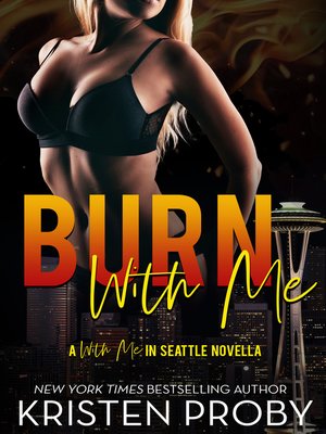 cover image of Burn With Me